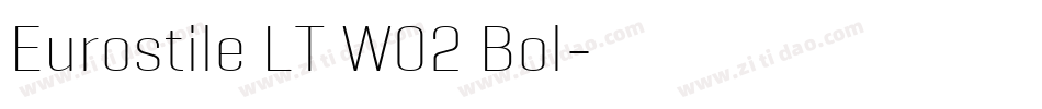 Eurostile LT W02 Bol字体转换 Eurostile LT W02 Bol字体转换